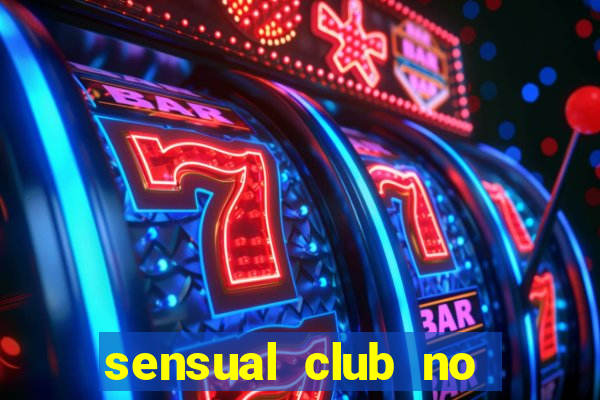 sensual club no esporte interativo